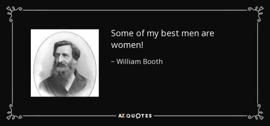 quote-some-of-my-best-men-are-women-william-booth-94-12-17